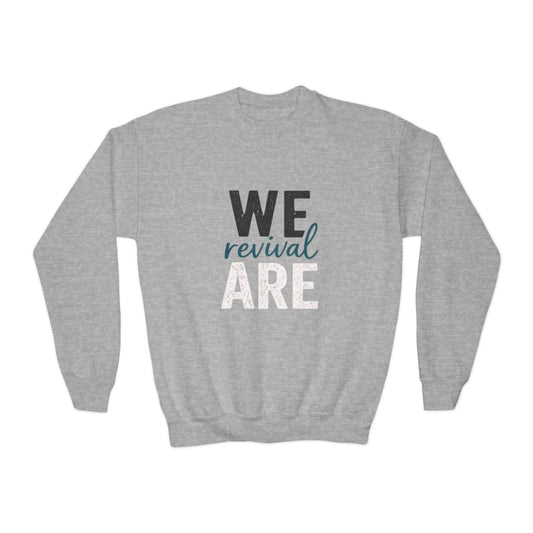 WE are revival Youth Sweatshirt
